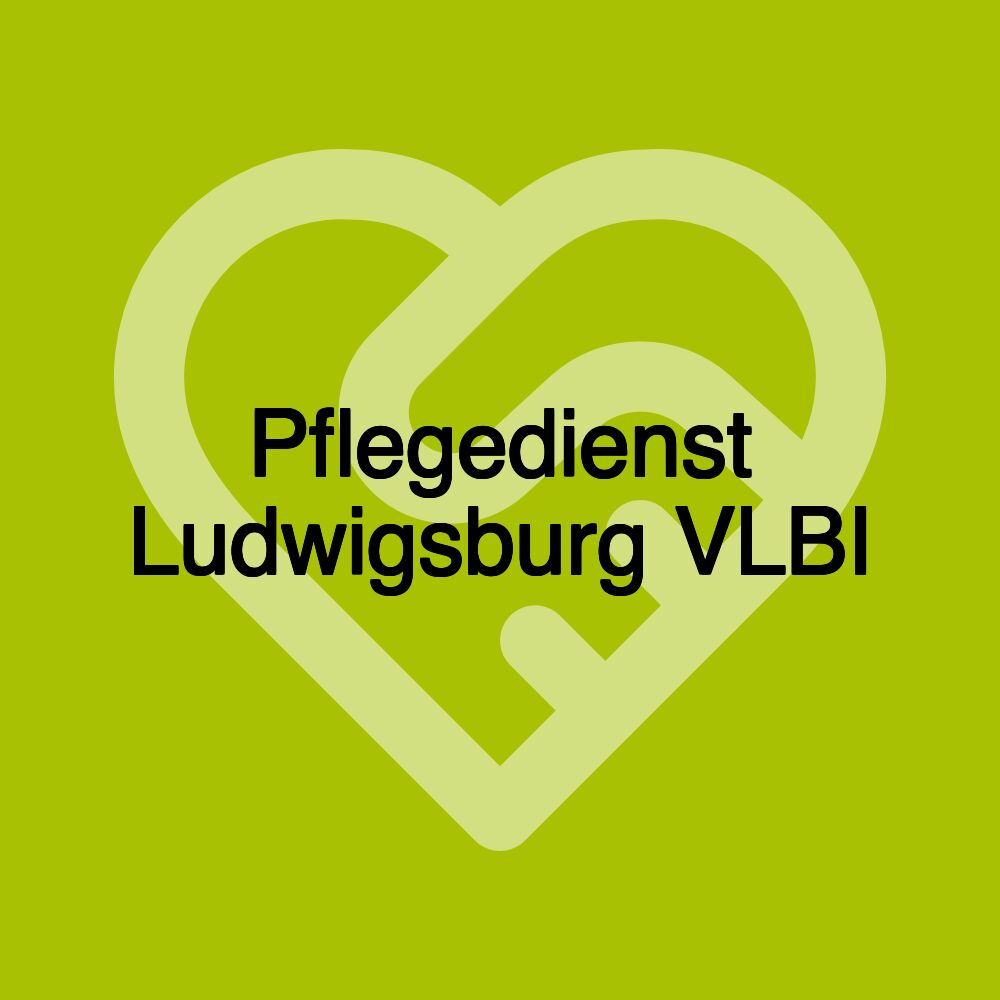 Pflegedienst Ludwigsburg VLBI