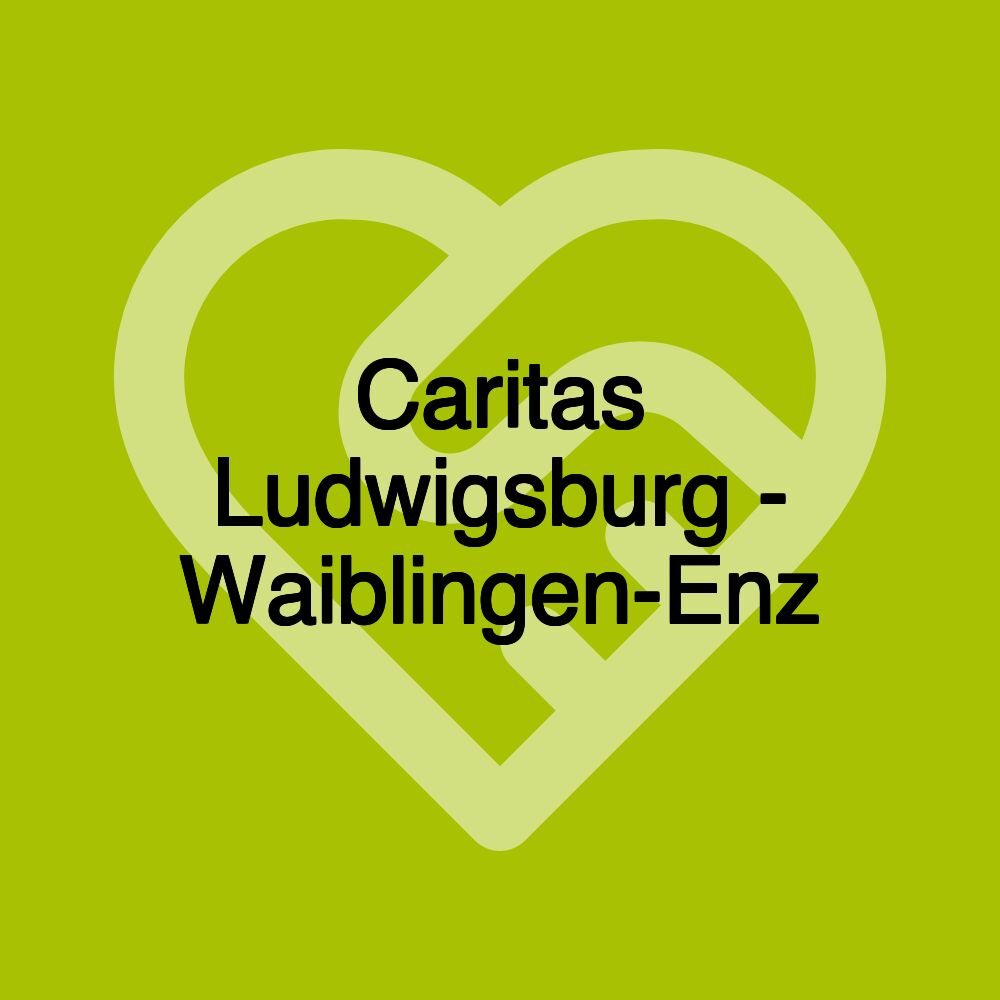 Caritas Ludwigsburg - Waiblingen-Enz