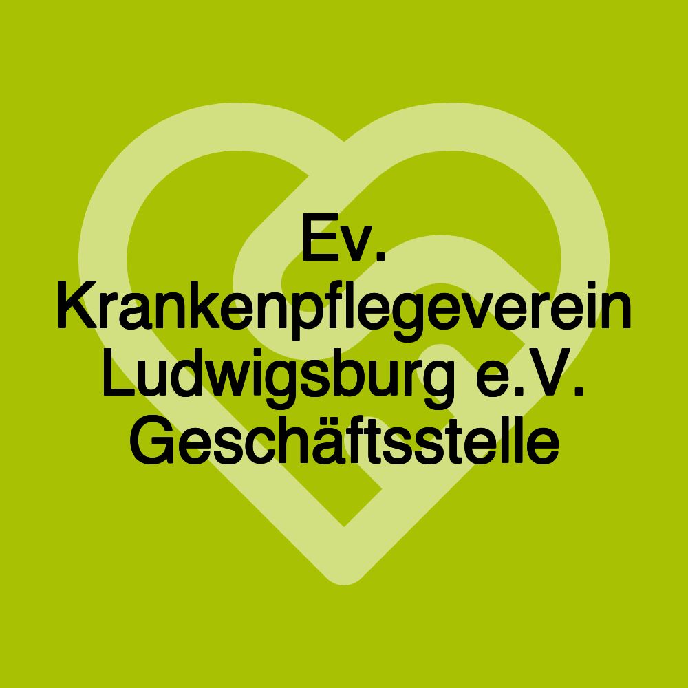 Ev. Krankenpflegeverein Ludwigsburg e.V. Geschäftsstelle