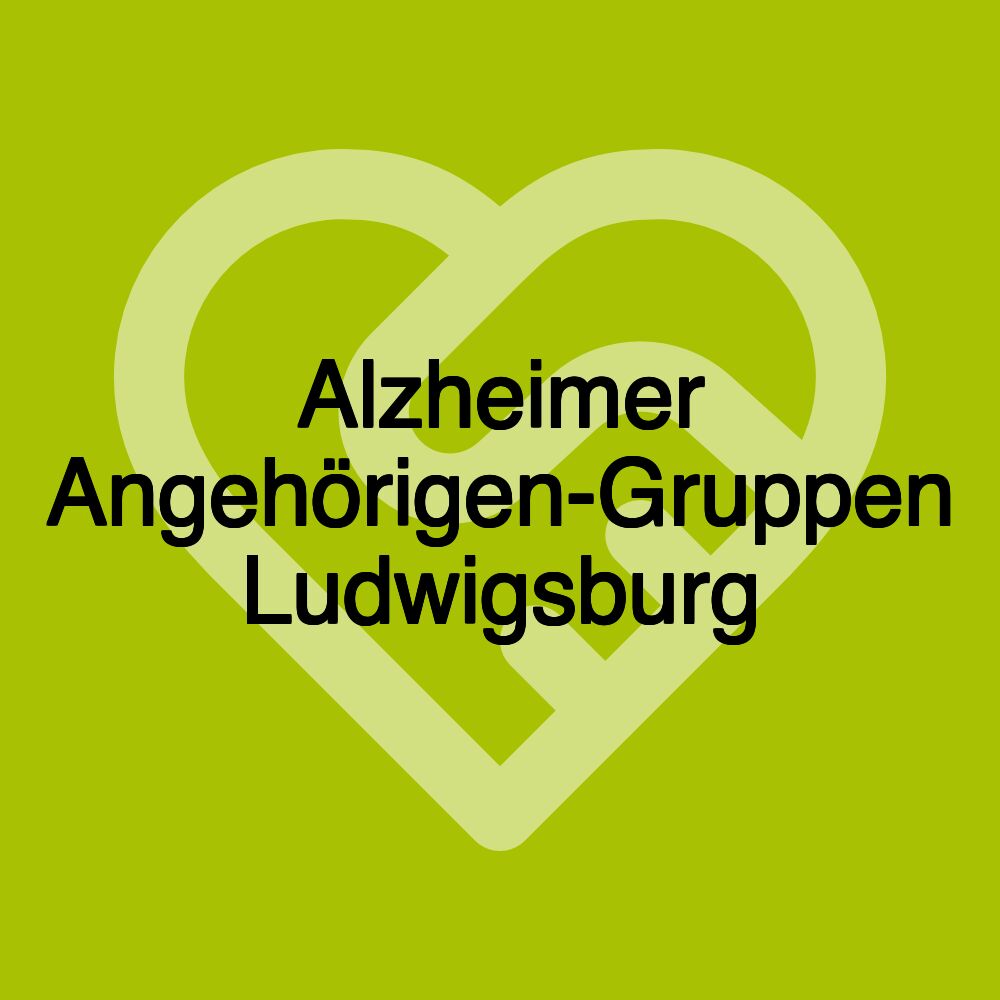 Alzheimer Angehörigen-Gruppen Ludwigsburg