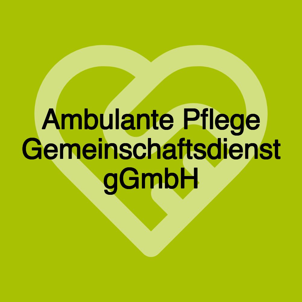 Ambulante Pflege Gemeinschaftsdienst gGmbH