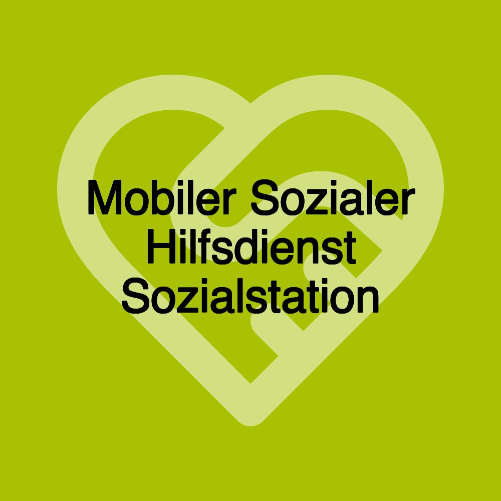 Mobiler Sozialer Hilfsdienst Sozialstation