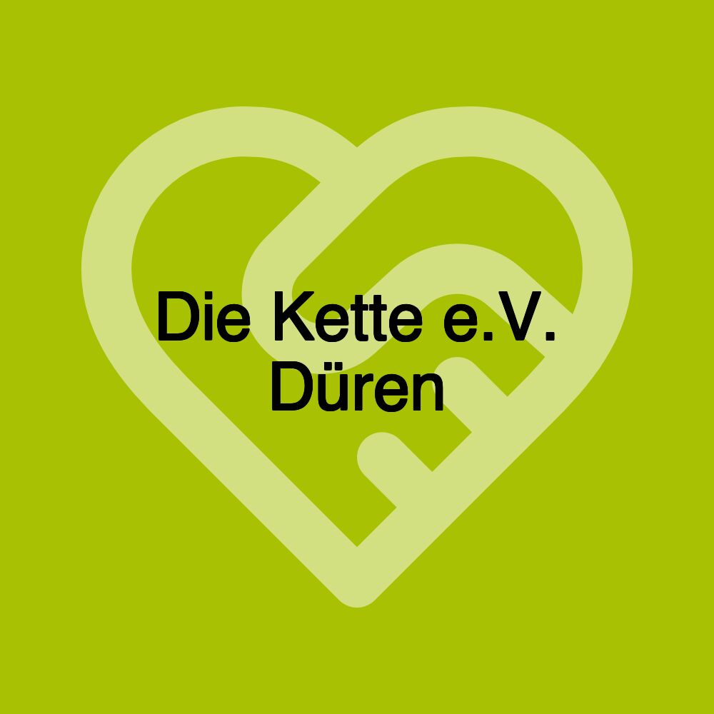 Die Kette e.V. Düren