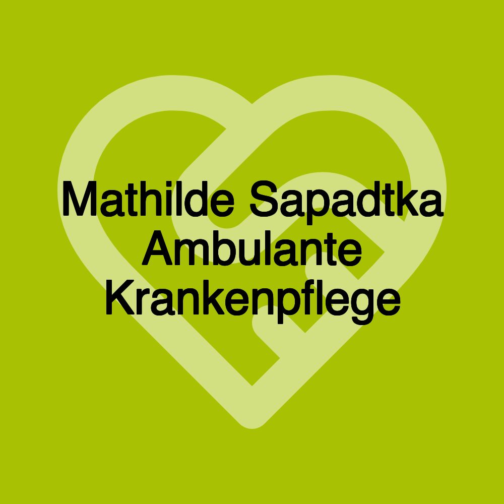 Mathilde Sapadtka Ambulante Krankenpflege