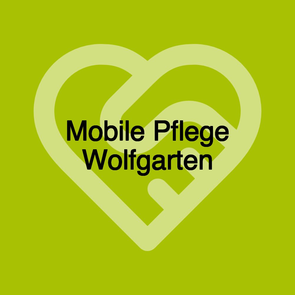 Mobile Pflege Wolfgarten