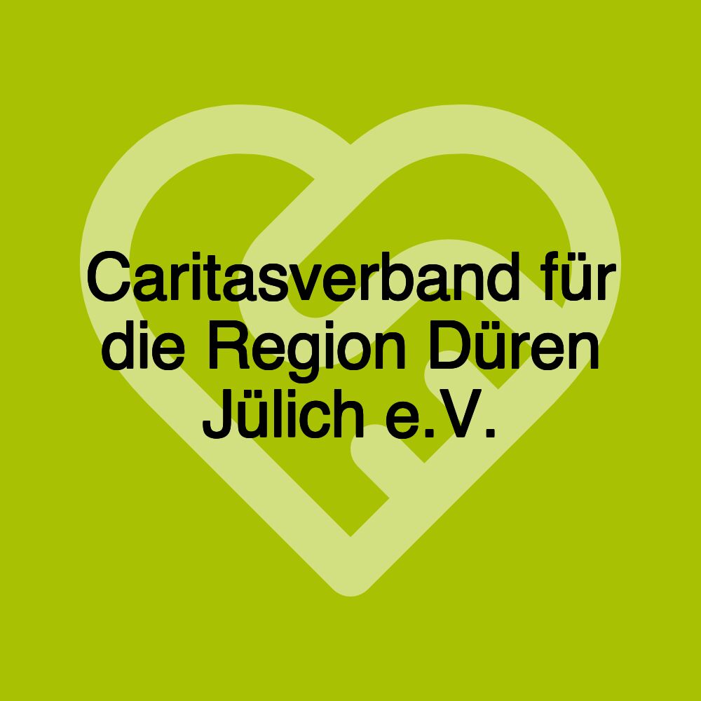 Caritasverband für die Region Düren Jülich e.V.