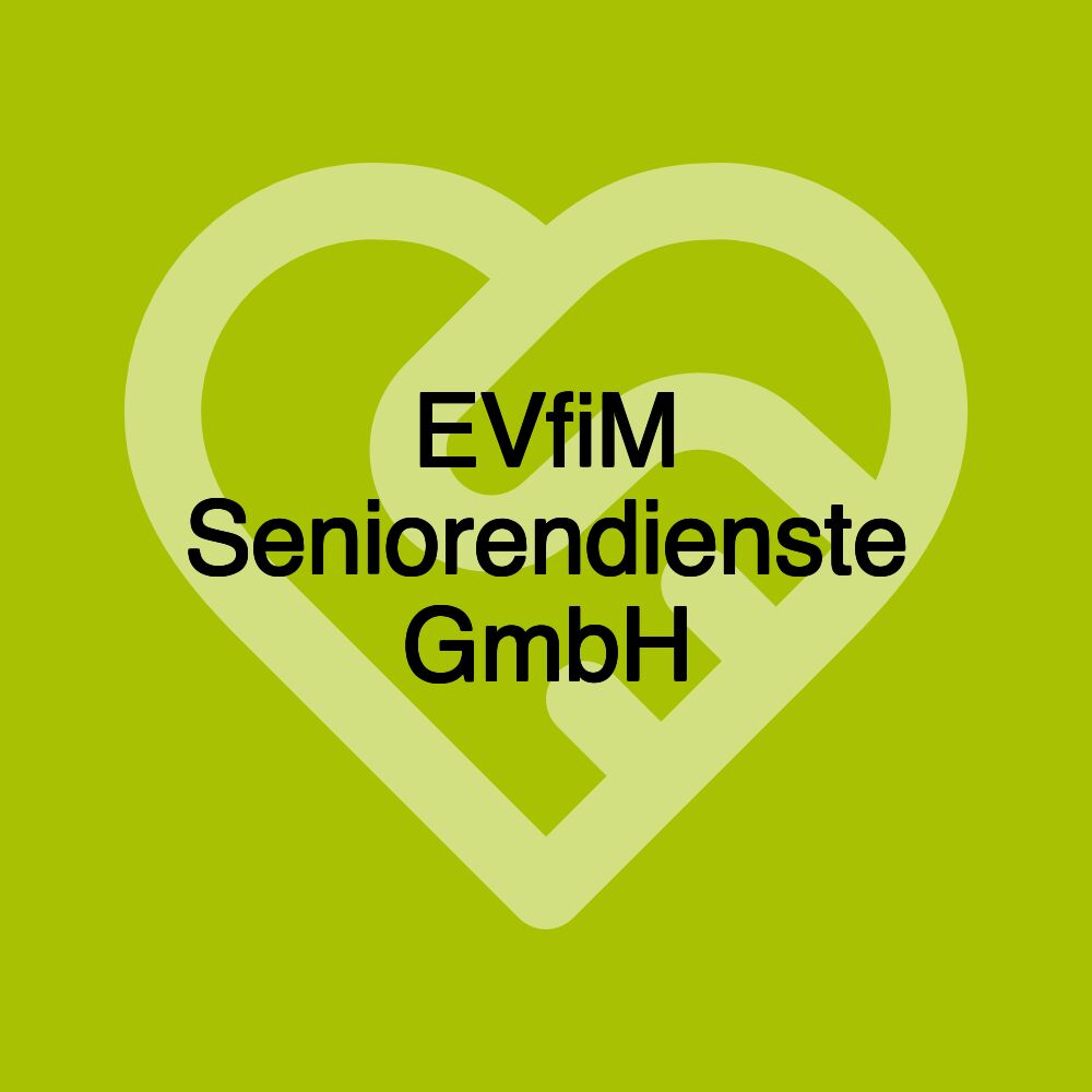 EVfiM Seniorendienste GmbH