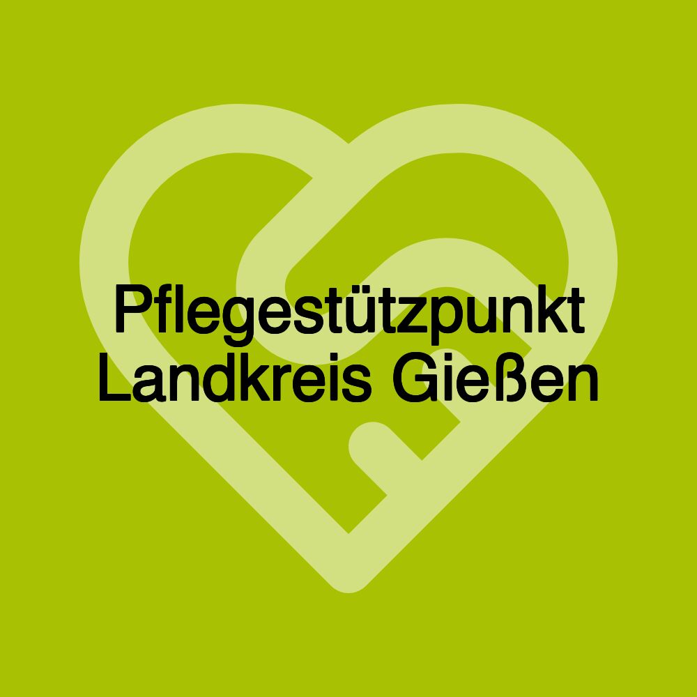 Pflegestützpunkt Landkreis Gießen