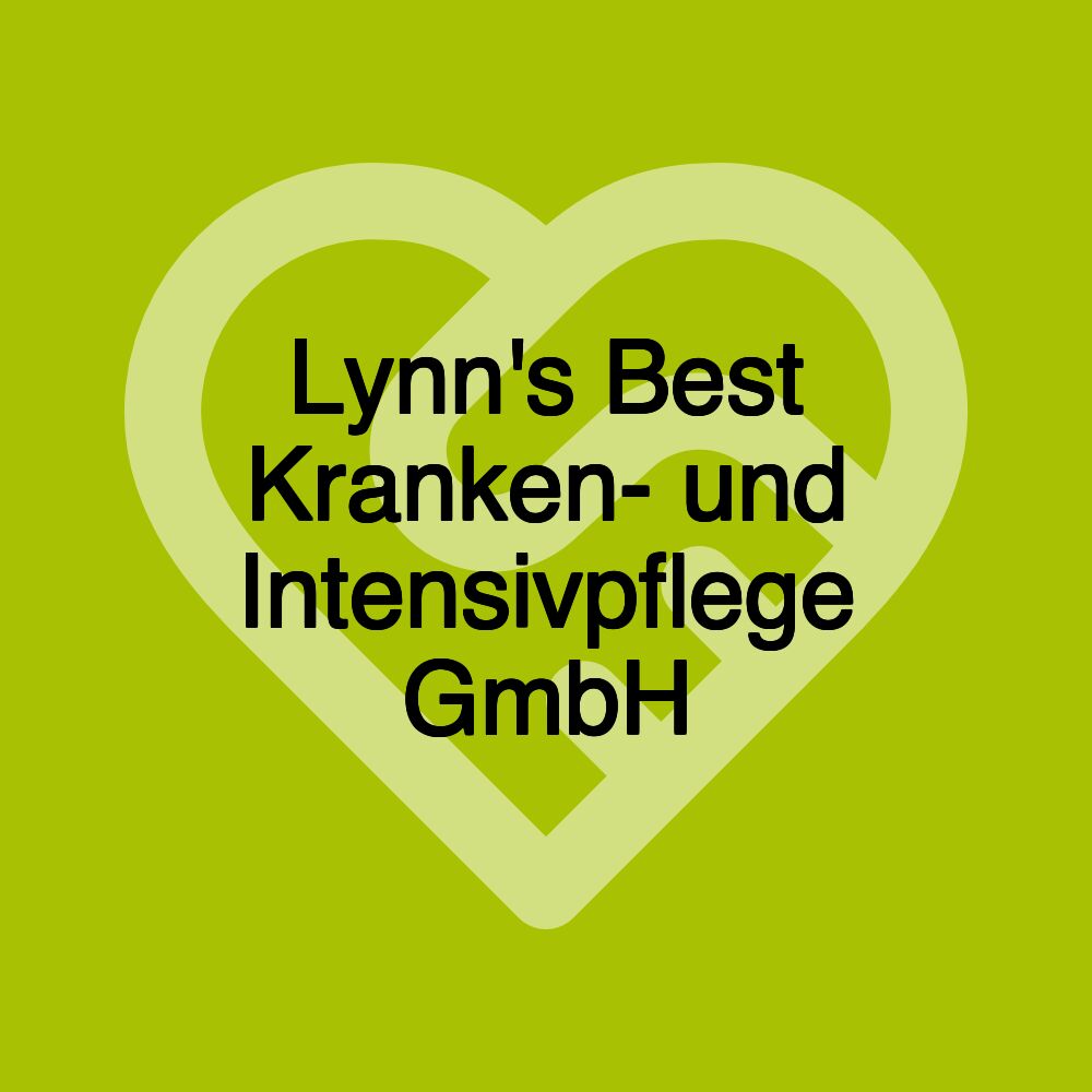 Lynn's Best Kranken- und Intensivpflege GmbH