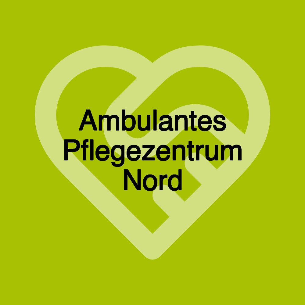 Ambulantes Pflegezentrum Nord