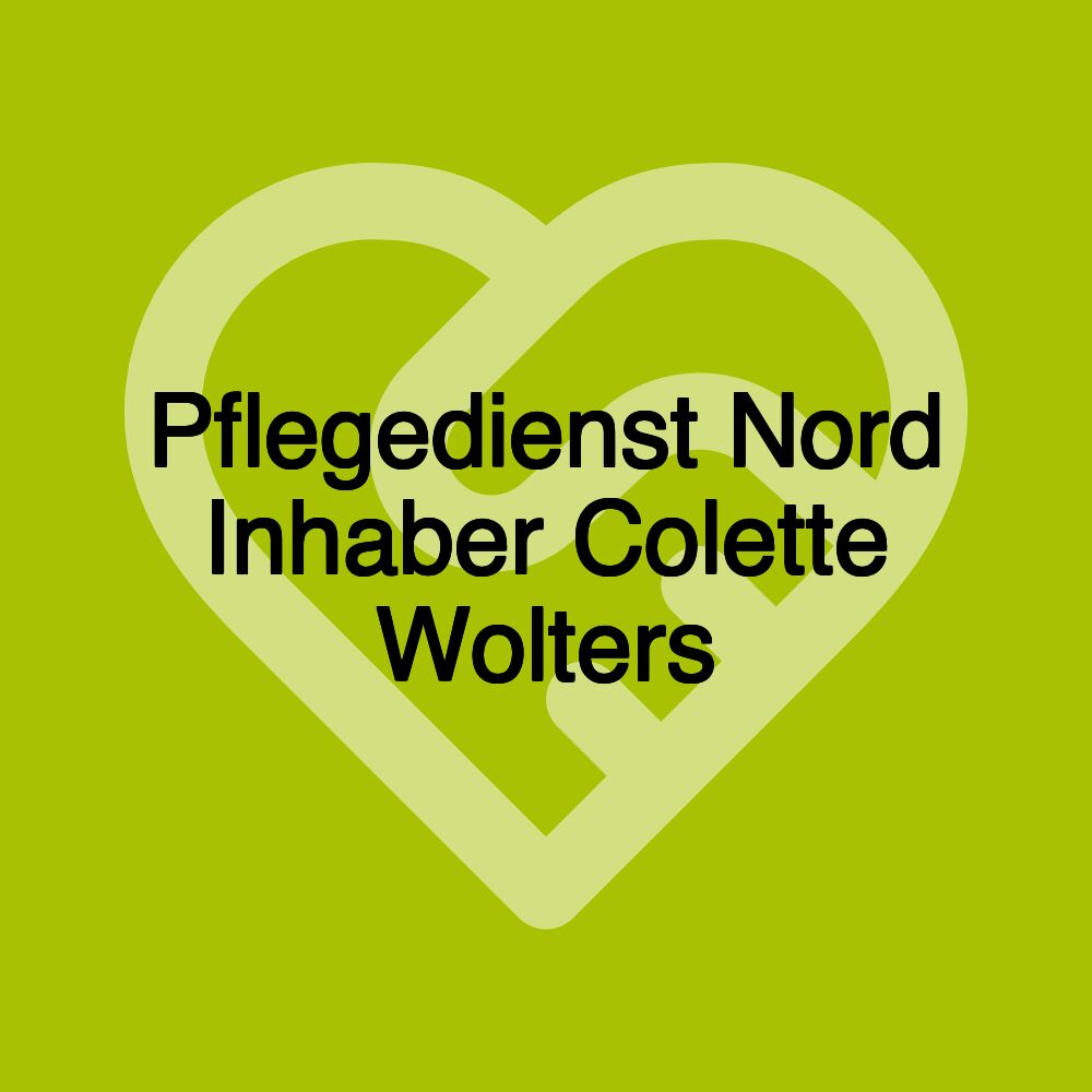 Pflegedienst Nord Inhaber Colette Wolters