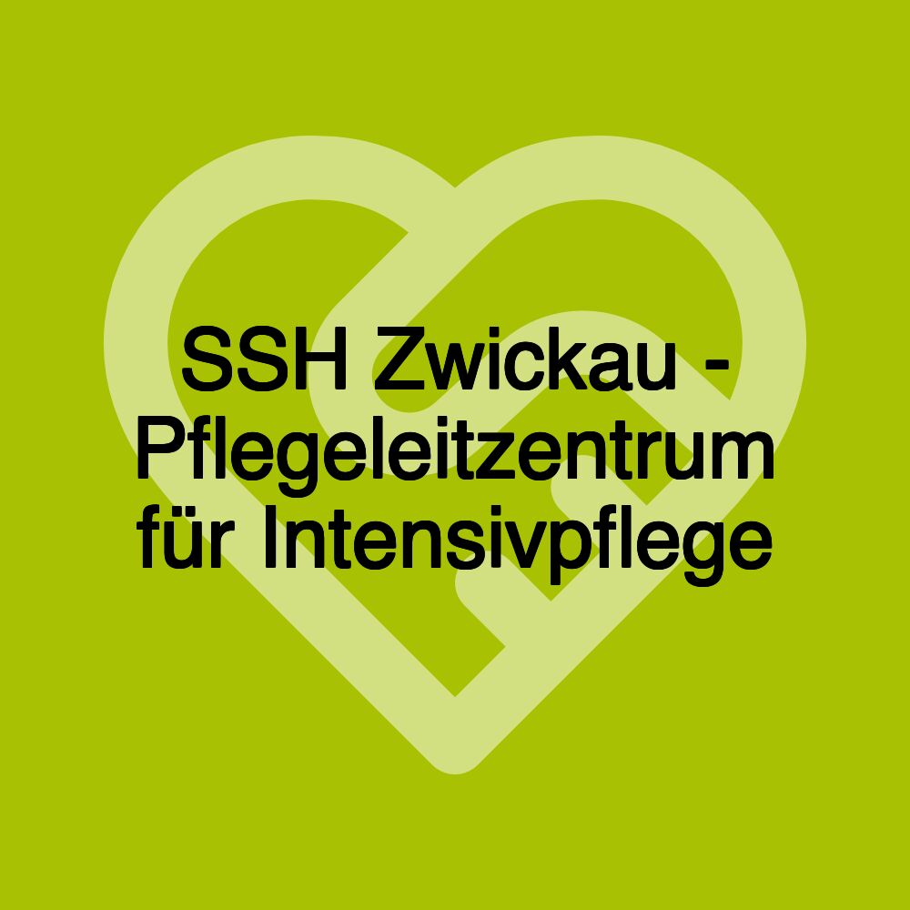 SSH Zwickau - Pflegeleitzentrum für Intensivpflege