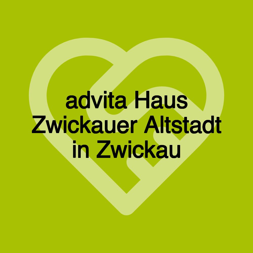 advita Haus Zwickauer Altstadt in Zwickau