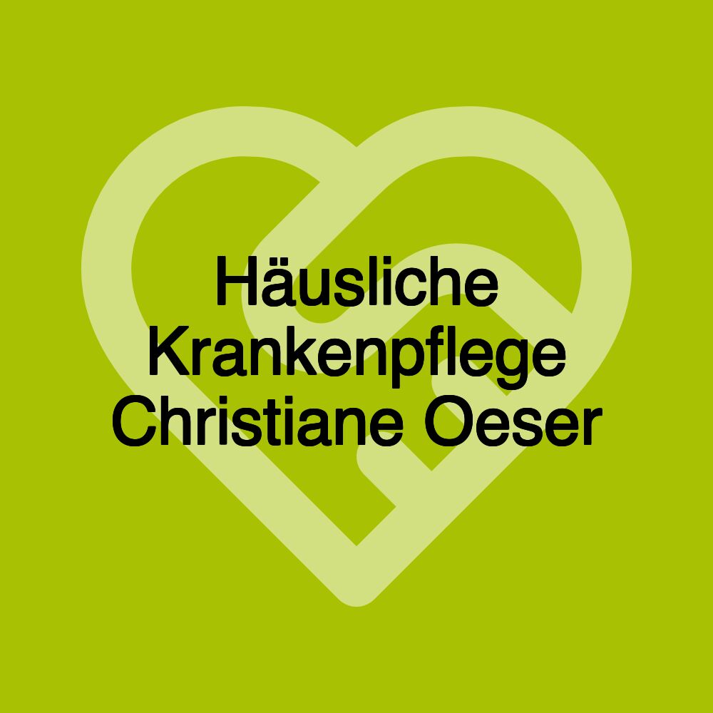 Häusliche Krankenpflege Christiane Oeser