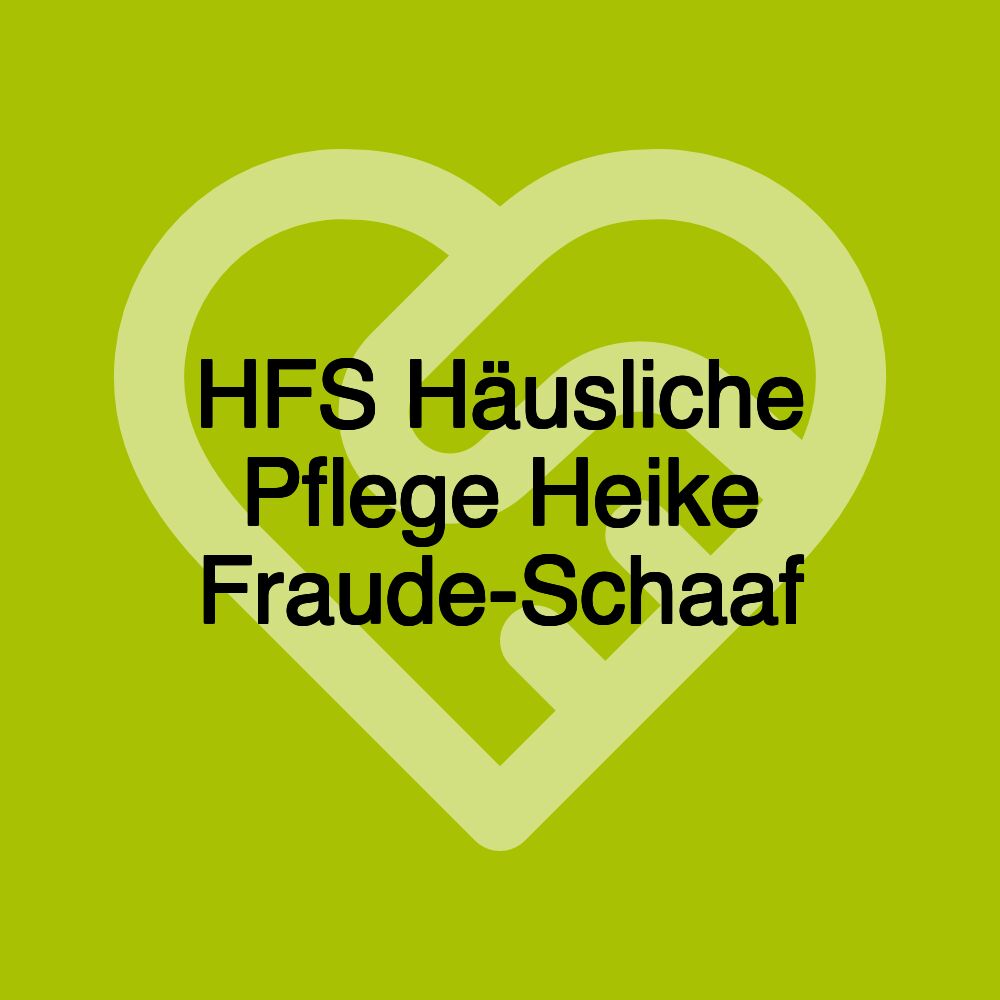 HFS Häusliche Pflege Heike Fraude-Schaaf