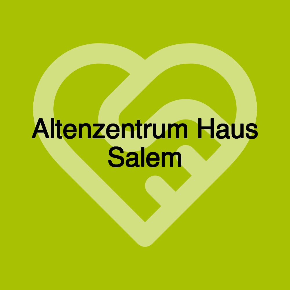 Altenzentrum Haus Salem