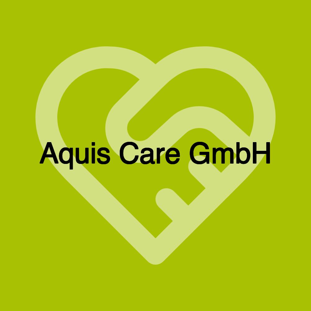 Aquis Care GmbH