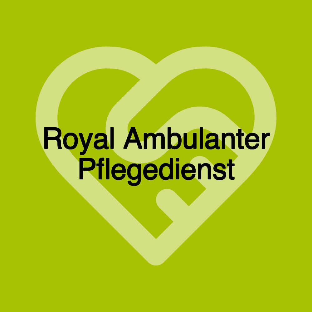 Royal Ambulanter Pflegedienst