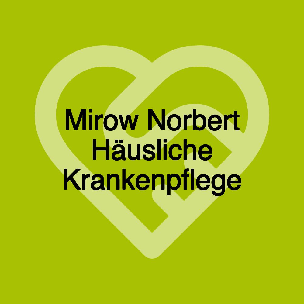 Mirow Norbert Häusliche Krankenpflege