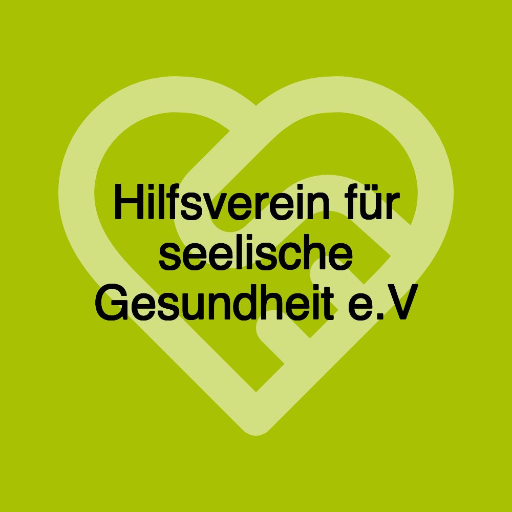 Hilfsverein für seelische Gesundheit e.V