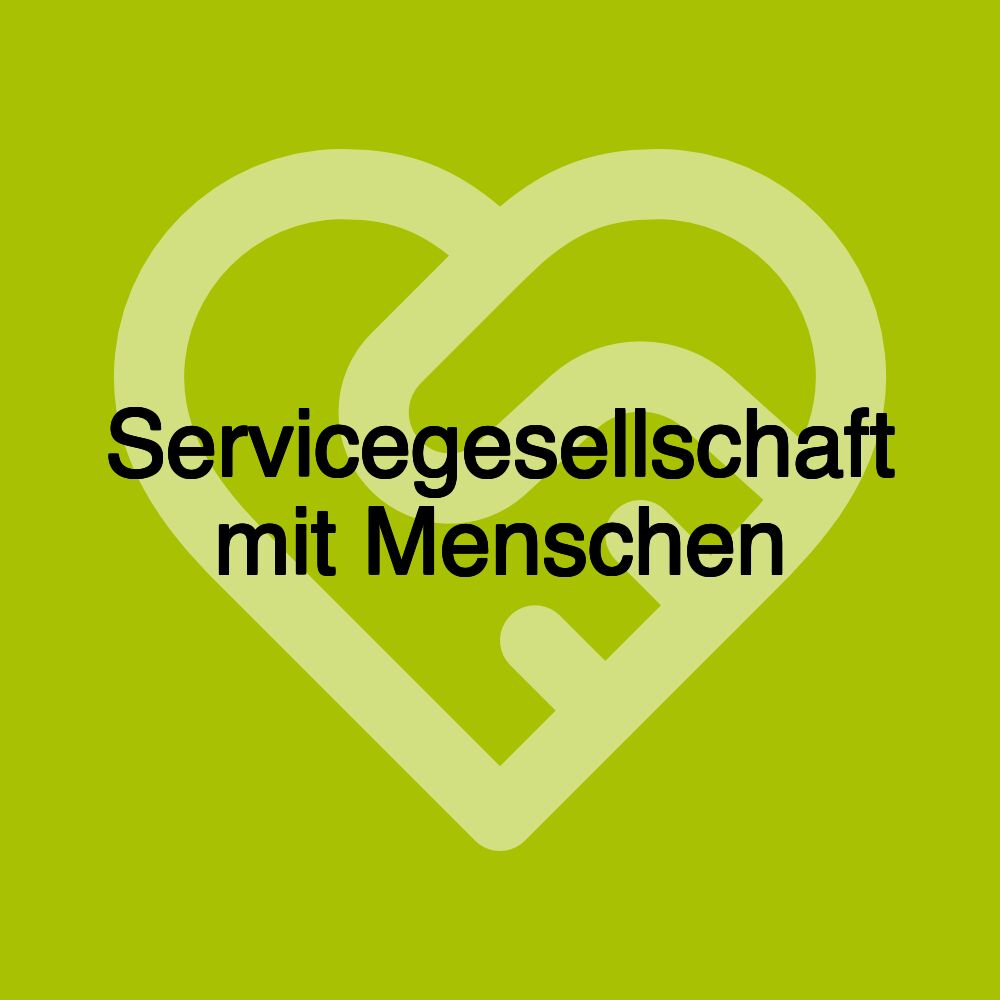 Servicegesellschaft mit Menschen