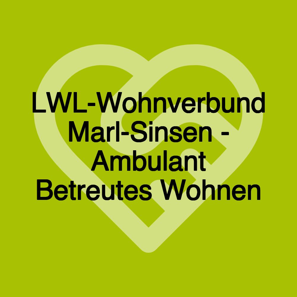 LWL-Wohnverbund Marl-Sinsen - Ambulant Betreutes Wohnen