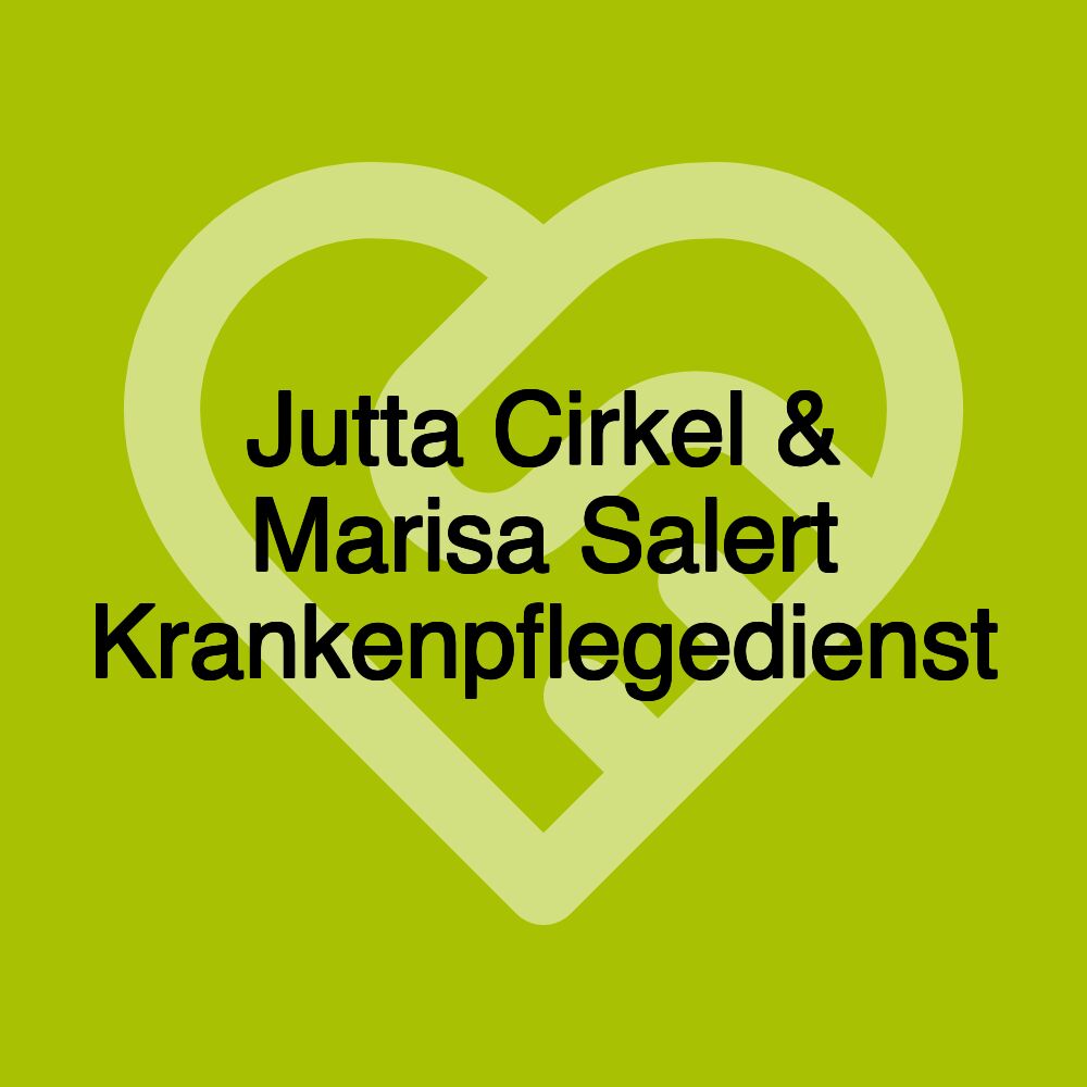 Jutta Cirkel & Marisa Salert Krankenpflegedienst