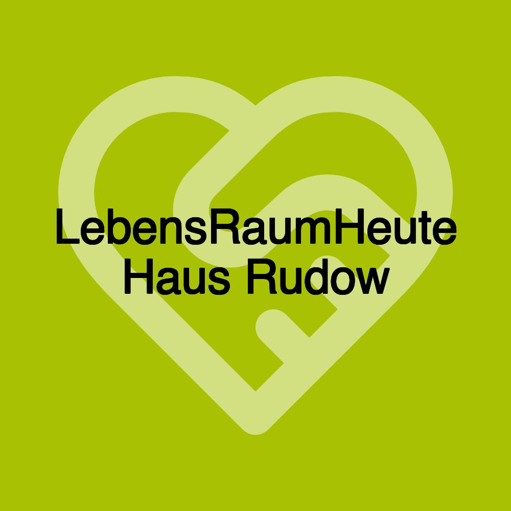 LebensRaumHeute Haus Rudow