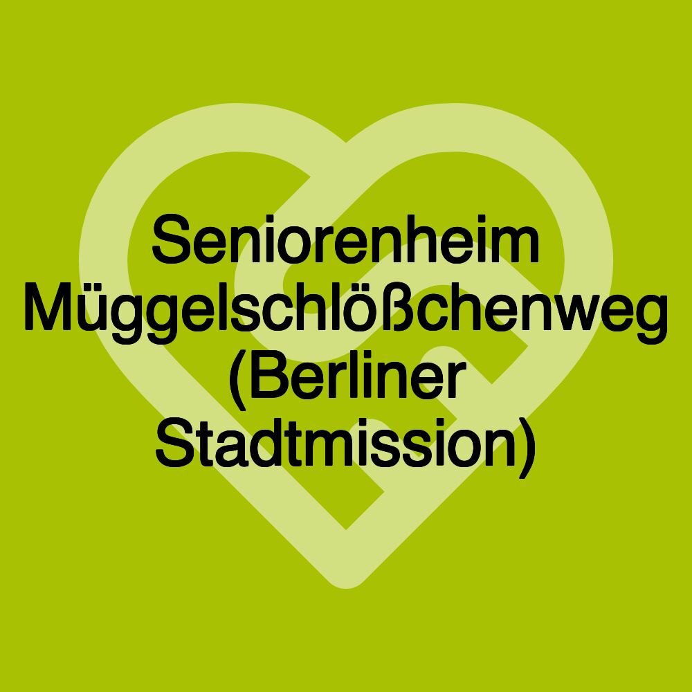 Seniorenheim Müggelschlößchenweg (Berliner Stadtmission)