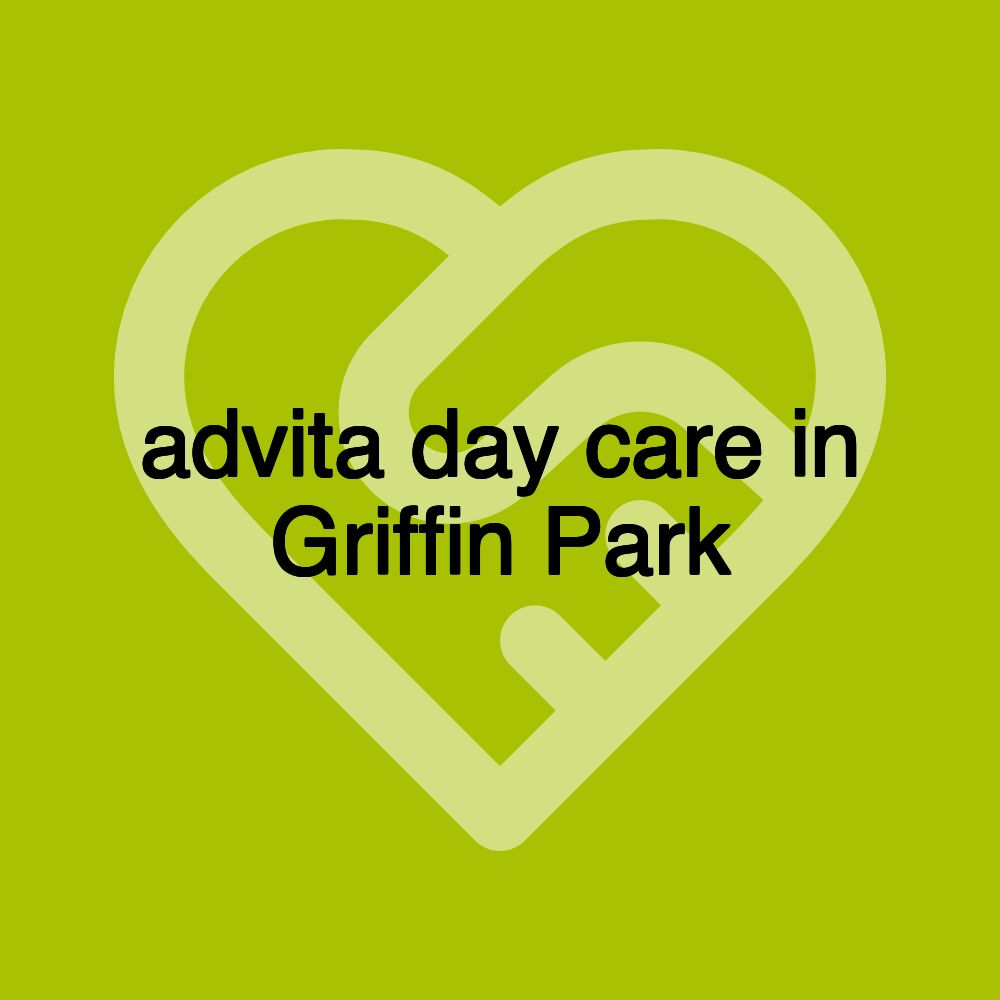 advita day care in Griffin Park