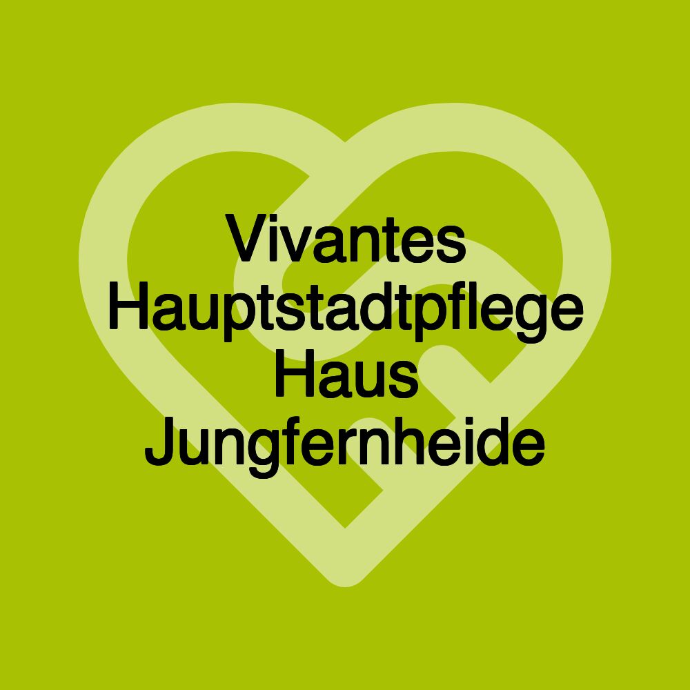 Vivantes Hauptstadtpflege Haus Jungfernheide