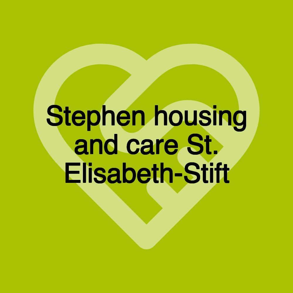 Stephen housing and care St. Elisabeth-Stift