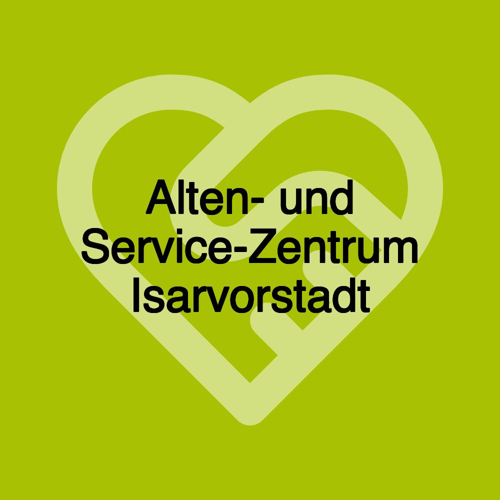 Alten- und Service-Zentrum Isarvorstadt