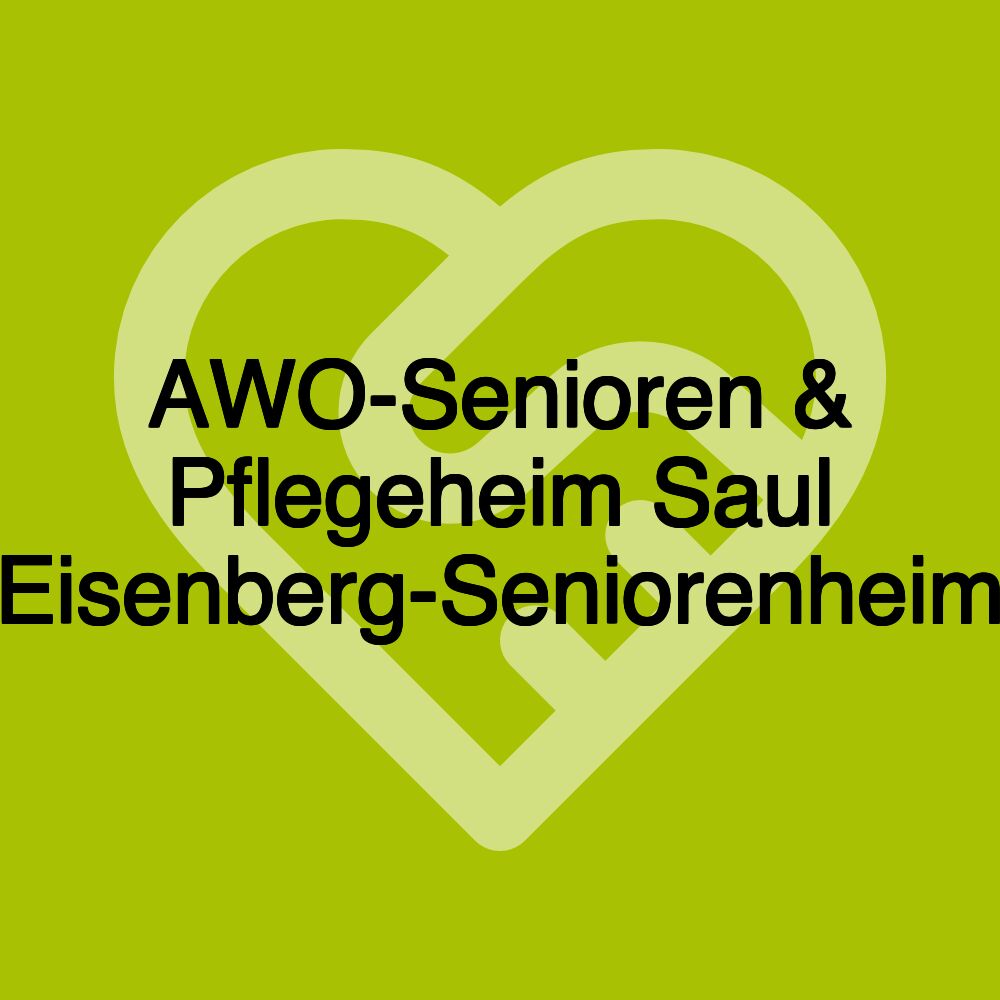 AWO-Senioren & Pflegeheim Saul Eisenberg-Seniorenheim