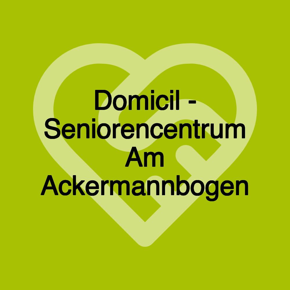 Domicil - Seniorencentrum Am Ackermannbogen