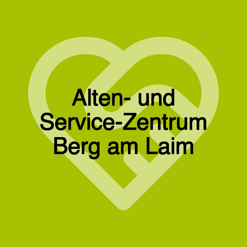 Alten- und Service-Zentrum Berg am Laim