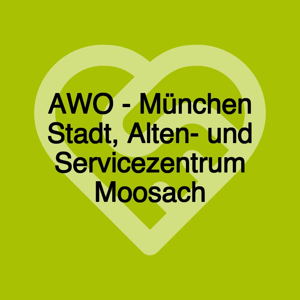 AWO - München Stadt, Alten- und Servicezentrum Moosach