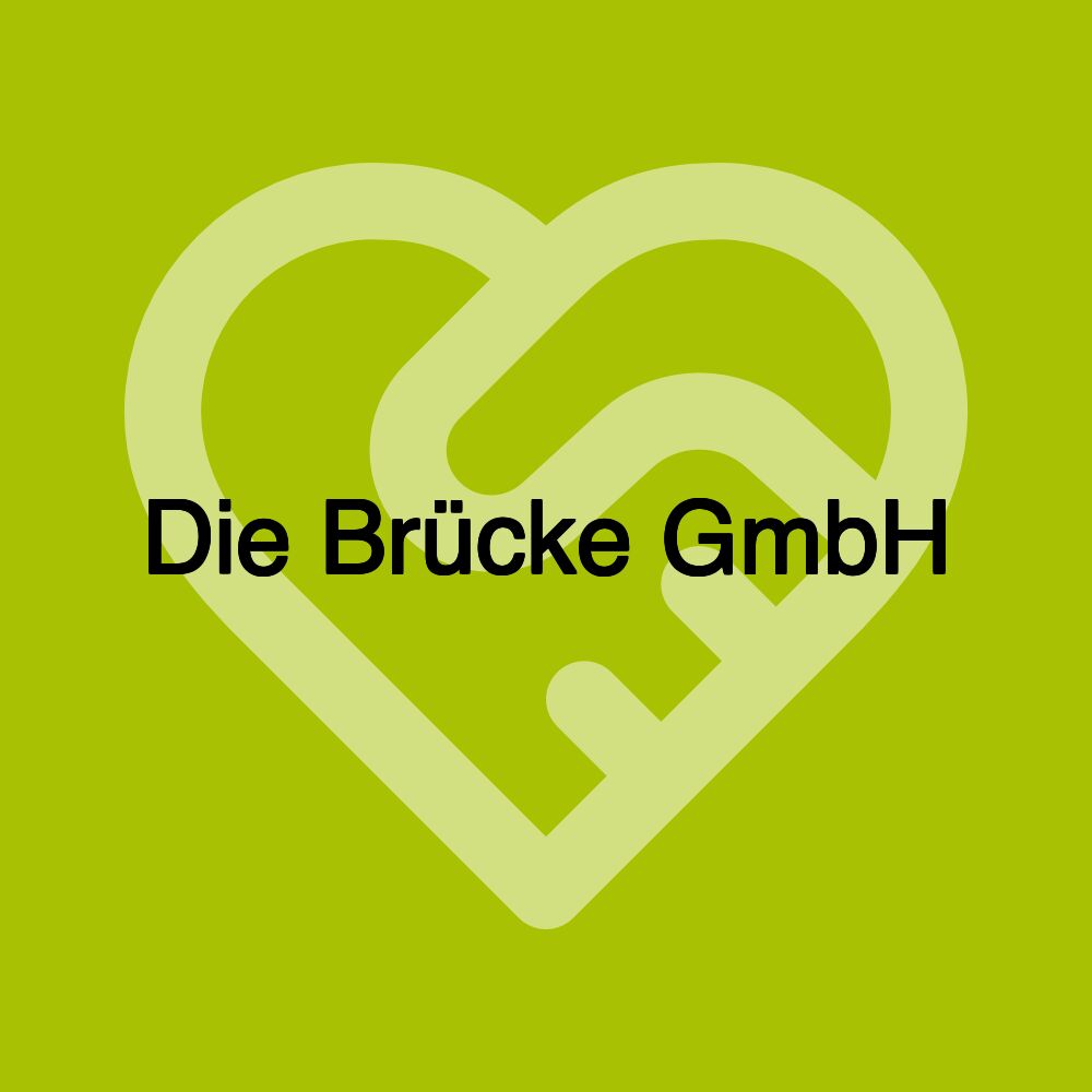 Die Brücke GmbH