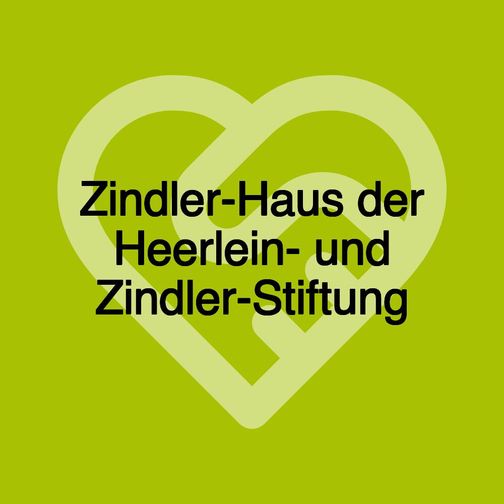 Zindler-Haus der Heerlein- und Zindler-Stiftung