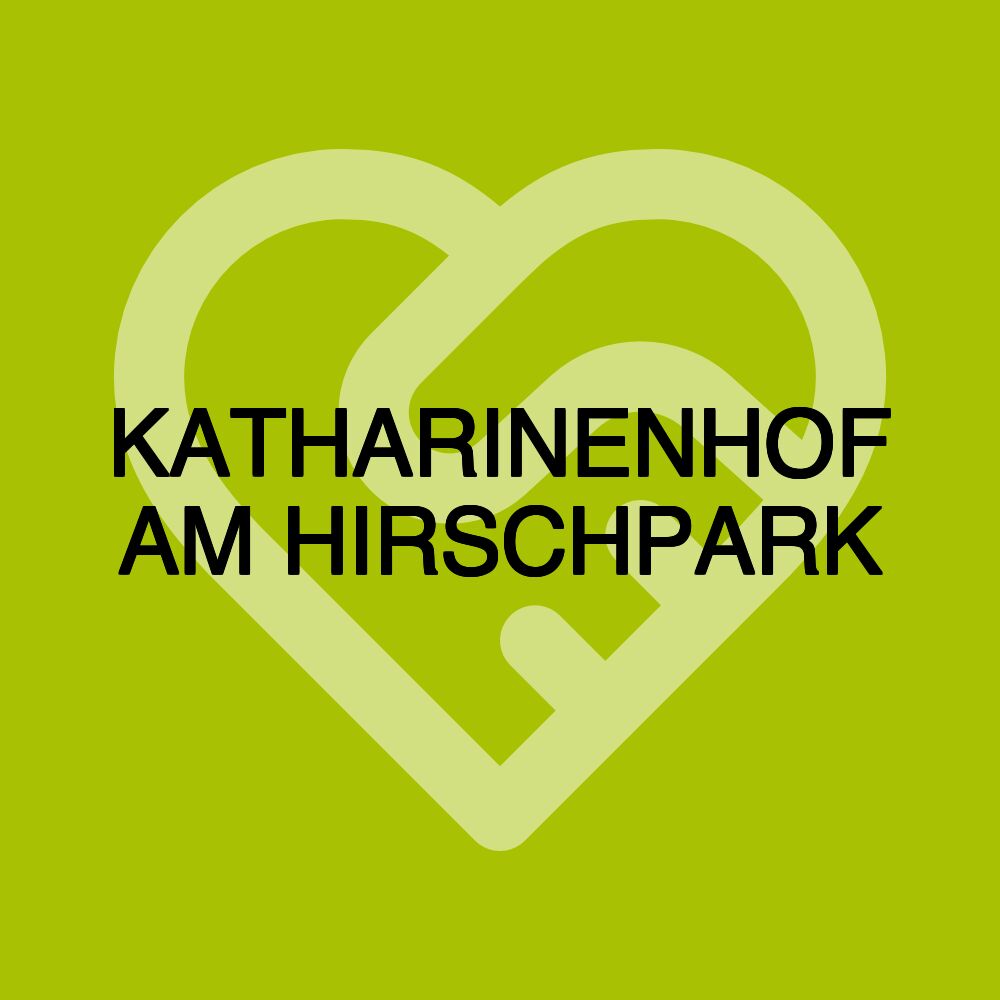 KATHARINENHOF AM HIRSCHPARK