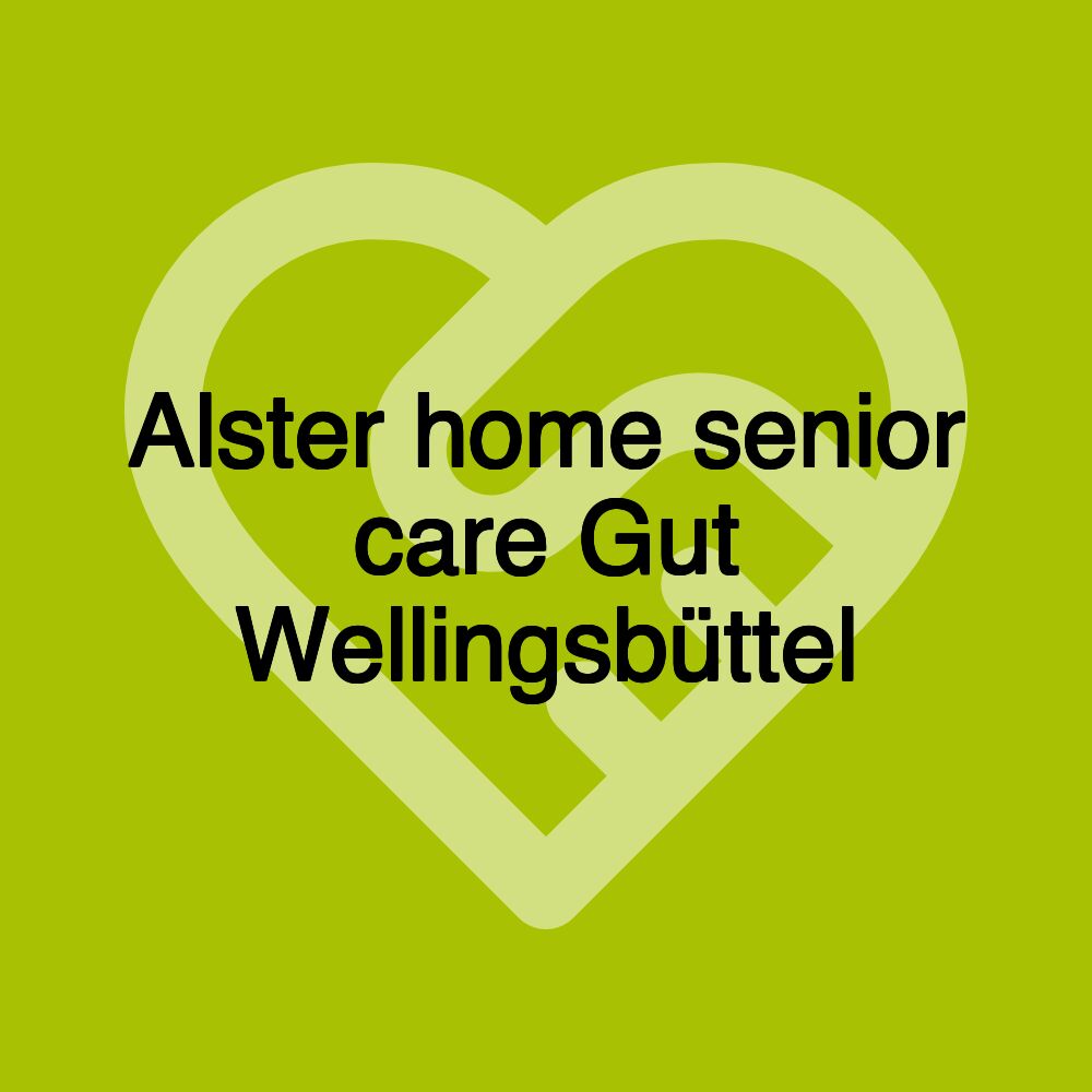 Alster home senior care Gut Wellingsbüttel