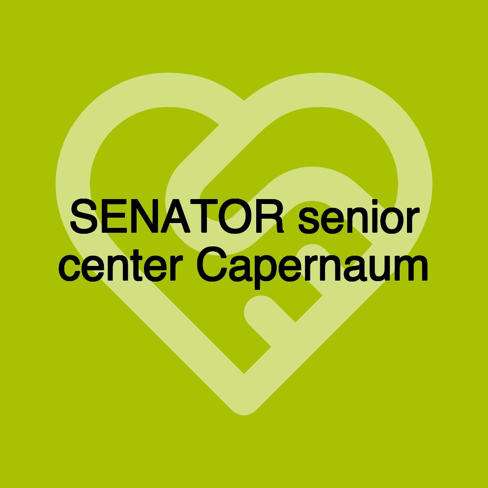 SENATOR senior center Capernaum