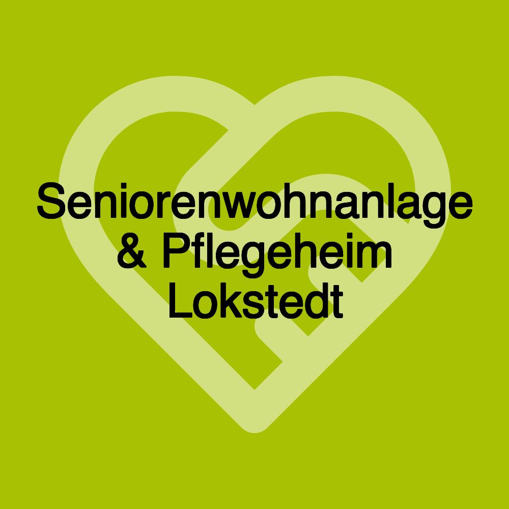 Seniorenwohnanlage & Pflegeheim Lokstedt