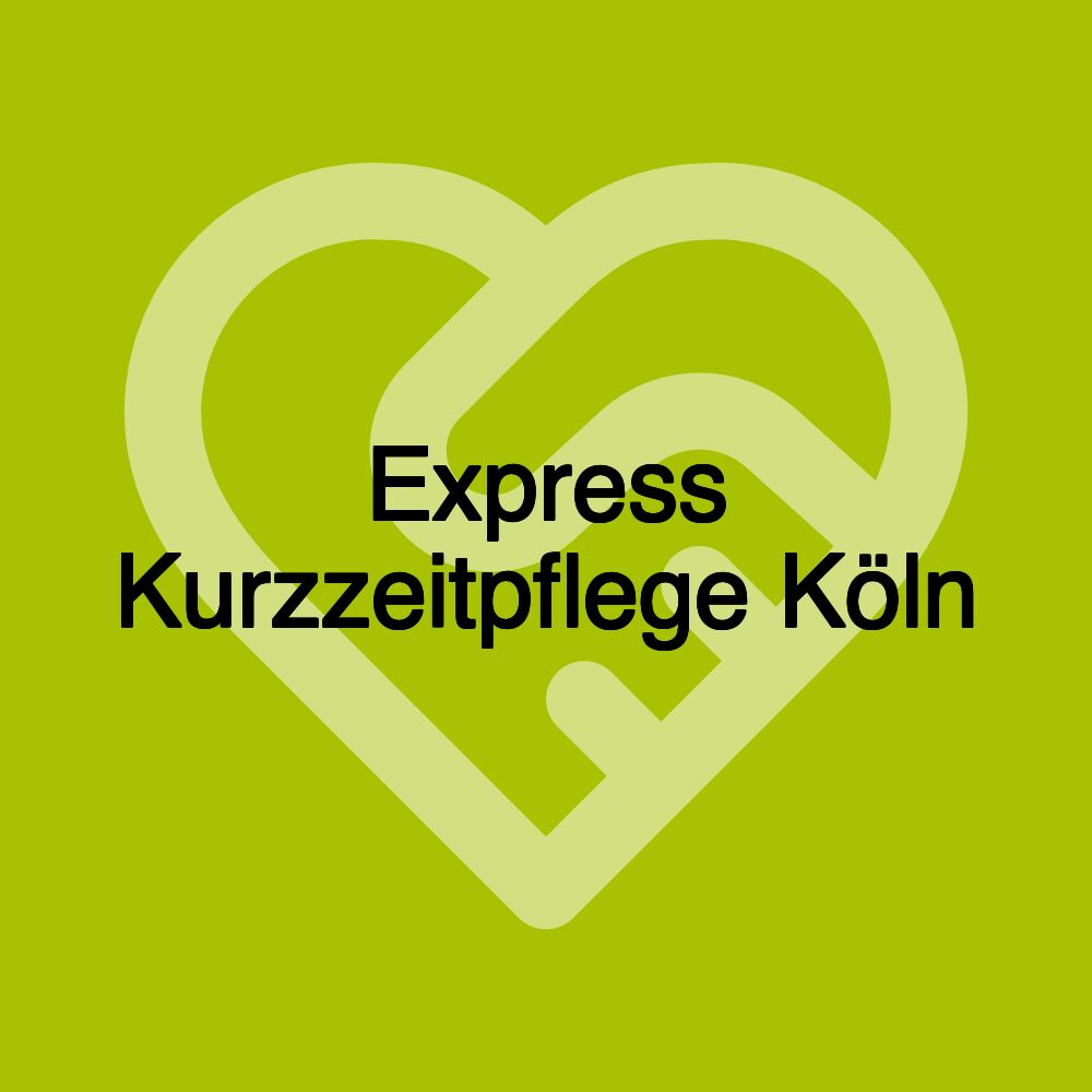 Express Kurzzeitpflege Köln