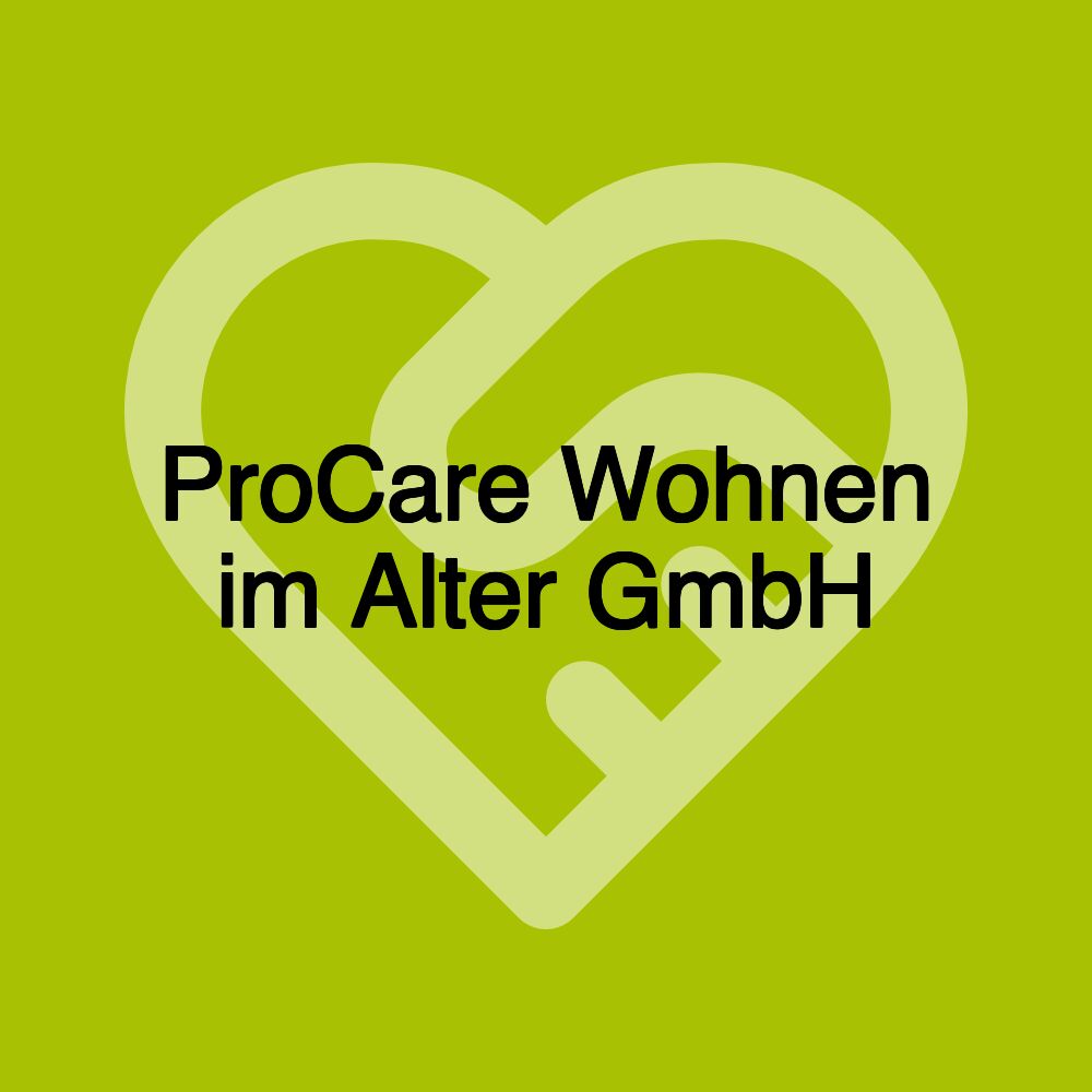 ProCare Wohnen im Alter GmbH