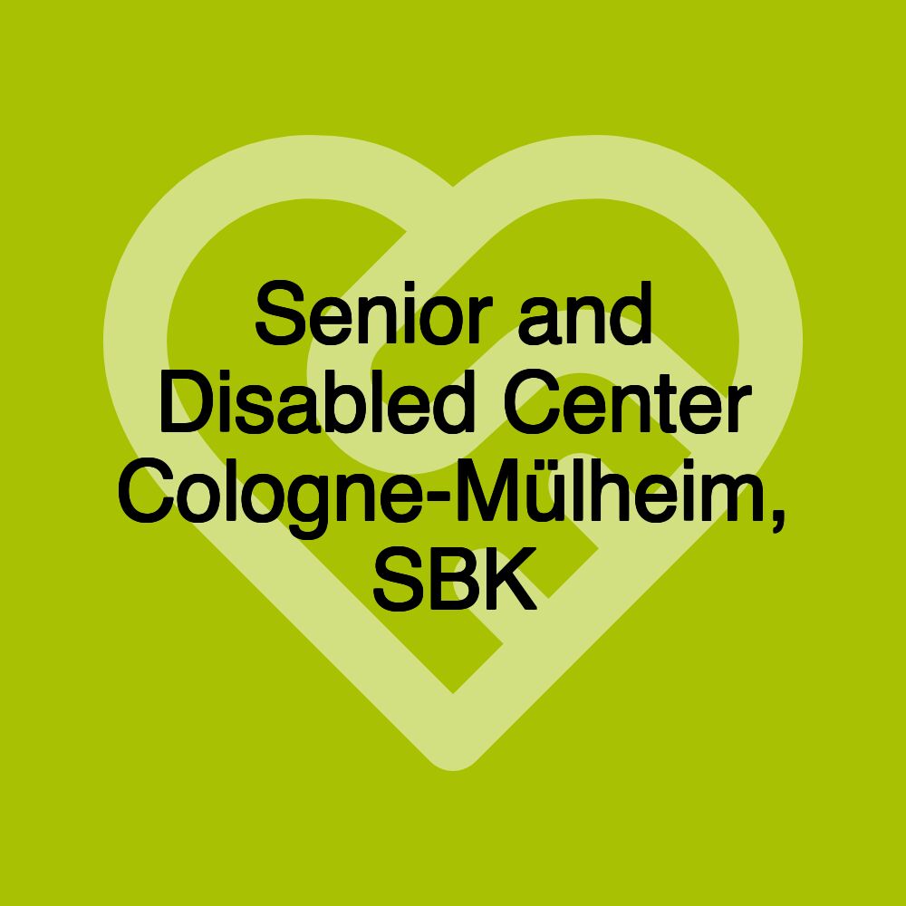 Senior and Disabled Center Cologne-Mülheim, SBK