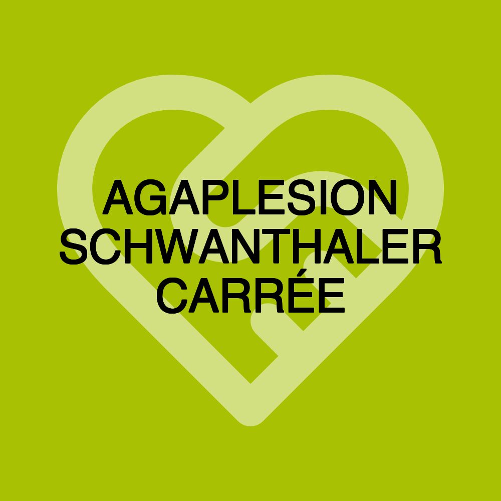 AGAPLESION SCHWANTHALER CARRÉE