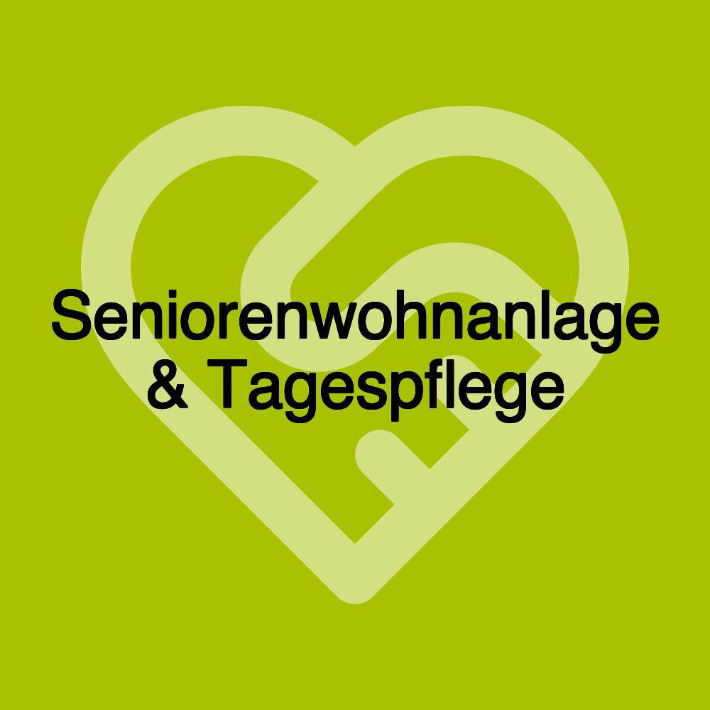 Seniorenwohnanlage & Tagespflege