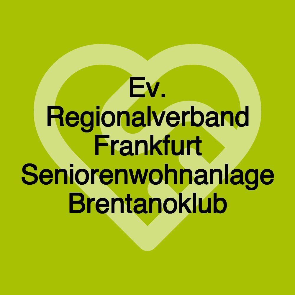 Ev. Regionalverband Frankfurt Seniorenwohnanlage Brentanoklub