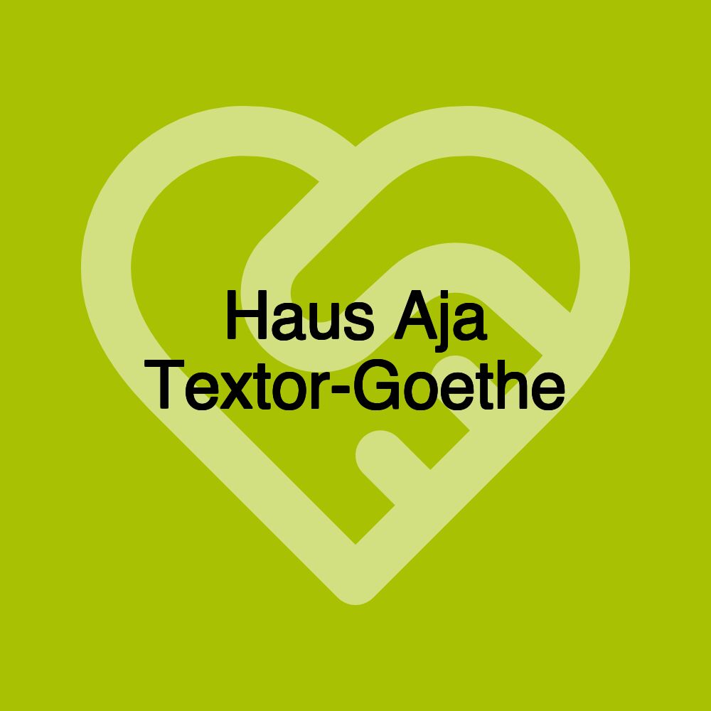 Haus Aja Textor-Goethe